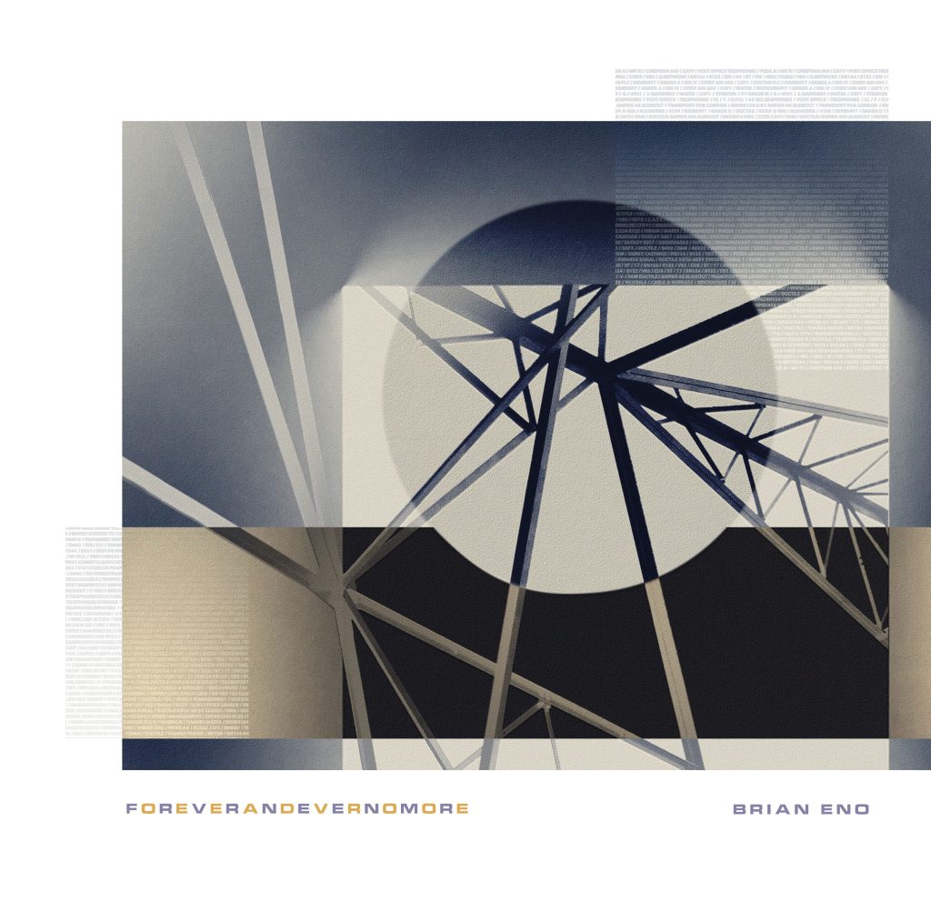 Brian Eno’s new album FOREVERANDEVERNOMORE out October 14