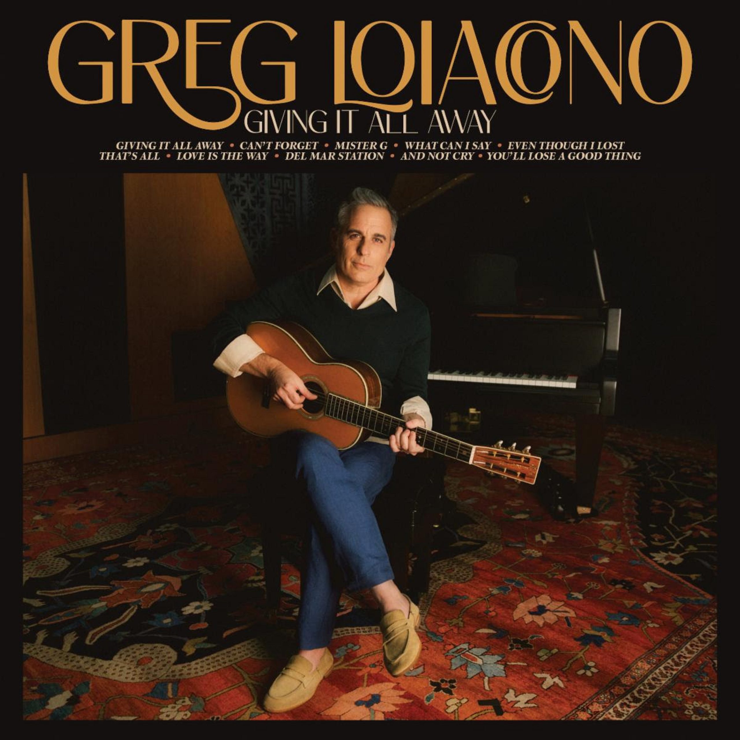 GREG LOIACONO (The Mother Hips) releases new album "Giving It All Away" on Blue Rose