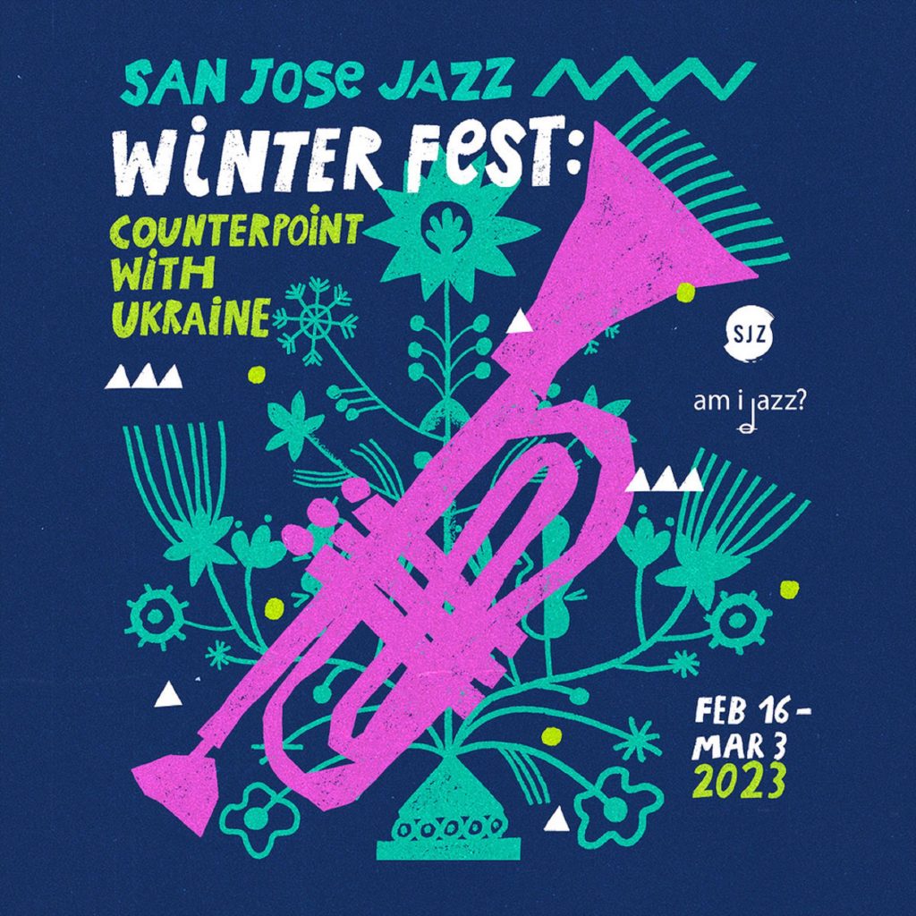 SAN JOSE JAZZ WINTER FEST: COUNTERPOINT WITH UKRAINE