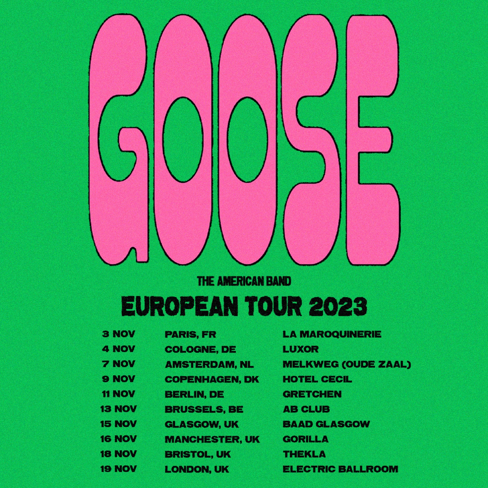 Goose announce first European tour