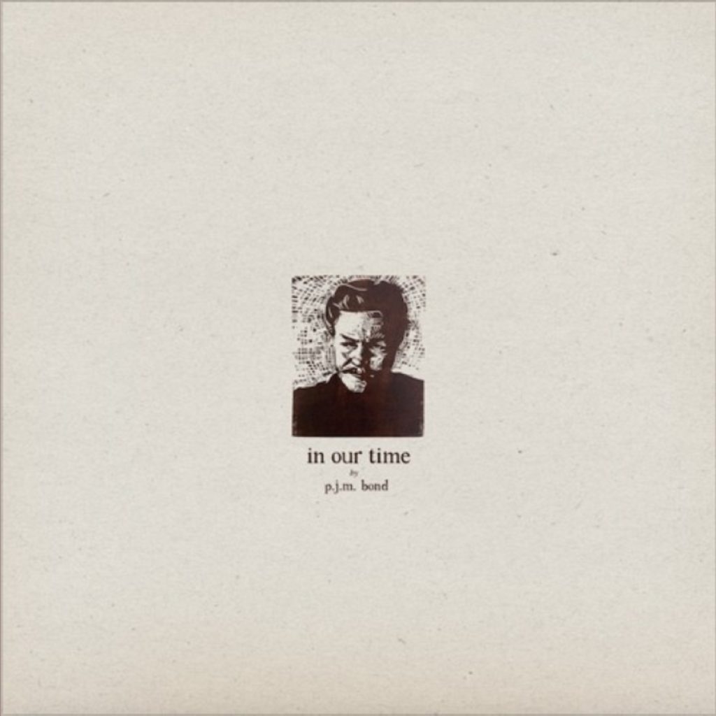 P.J.M. Bond Releases Indie Folk Album Inspired by Hemingway’s Short-Story Collection, “In Our Time”
