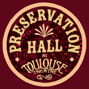 Preservation Hall Summer Residency at Toulouse Theatre