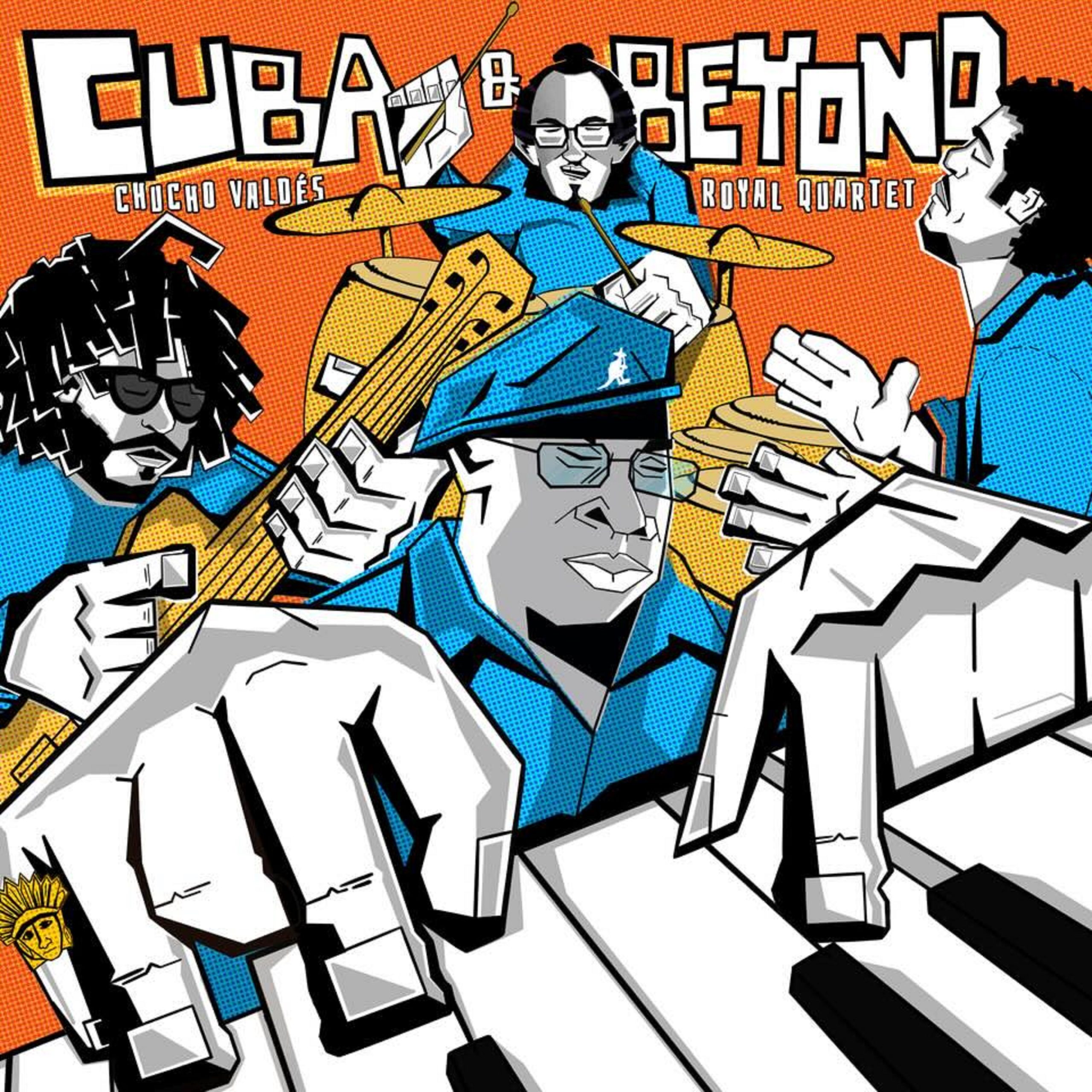 7X GRAMMY-Winning Pianist Chucho Valdés To Release New Royal Quartet Album "Cuba & Beyond" (Sept. 20) w/ New Single + Music Video "Tatomania"