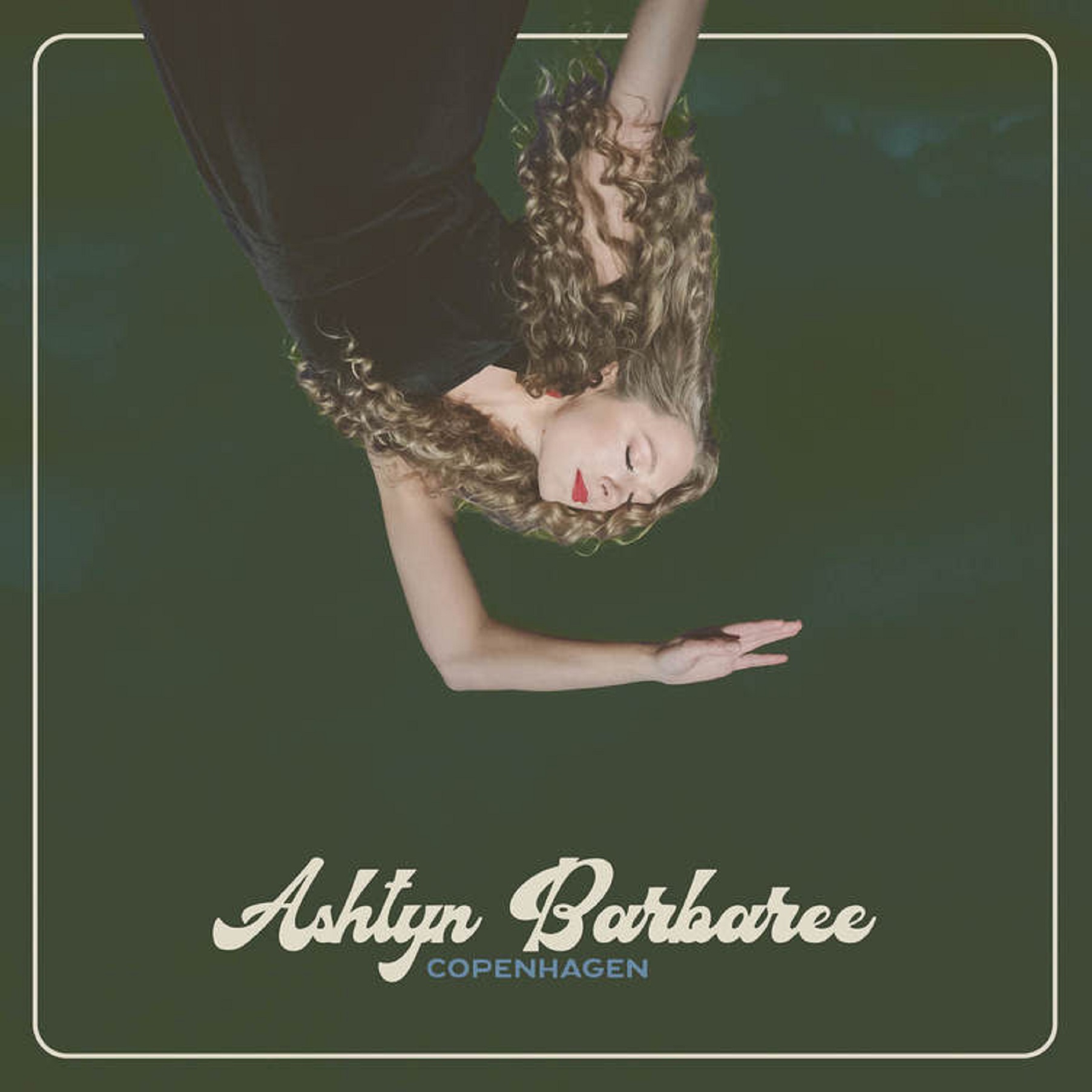 The Ozark’s Ashtyn Barbaree Releases “Copenhagen” Single Today – New Album in October