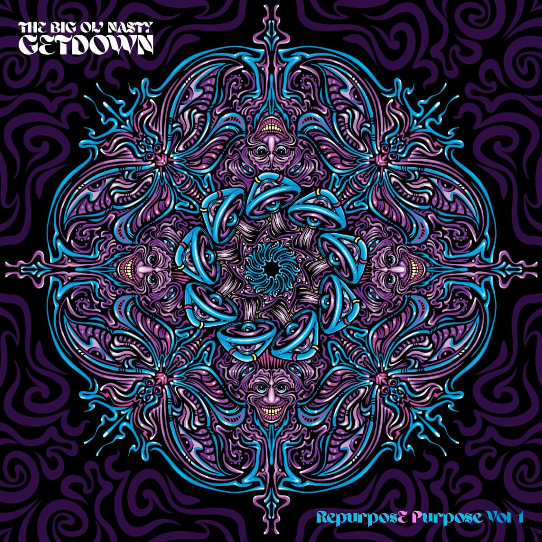 The Big Ol' Nasty Getdown to Release Epic Super Funk EP 'RepurposE Purpose, Vol 1' Featuring All-Star Lineup Across Multiple Genres