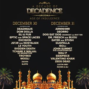DECADENCE ARIZONA: AGE OF INDULGENCE UNVEILS FULL LINEUP + ARTISTS-BY-DAY, CELEBRATING A DECADE OF DECADENCE