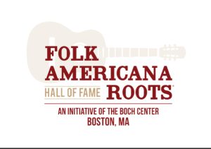 Folk Americana Roots Hall of Fame Partnering with Bruce Springsteen Archives and Center for American Music