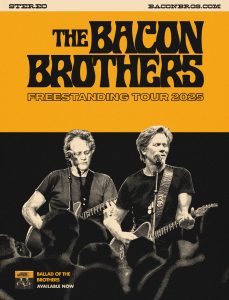 THE BACON BROTHERS ANNOUNCE NEW TOUR DATES
