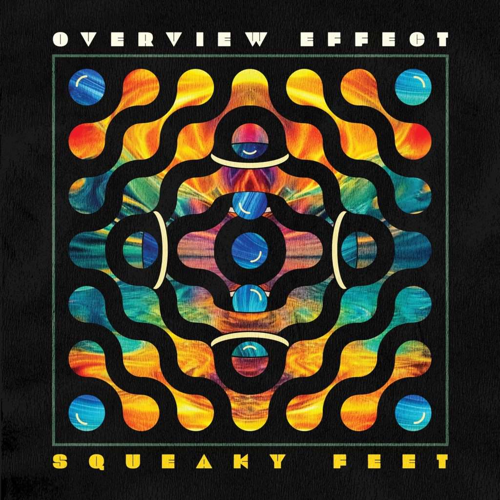 Squeaky Feet Announces New Studio Album Overview Effect